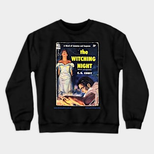 THE WITCHING NIGHT by C. S. Cody Crewneck Sweatshirt